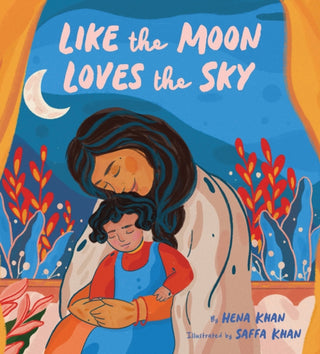 Cover image for 9781452180199 - Like the Moon Loves the Sky