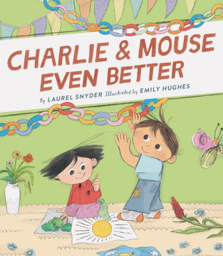 Cover image for 9781452183428 - Charlie & Mouse Even Better