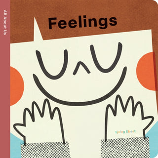 Cover image for 9781454711667 - Spring Street All About Us: Feelings