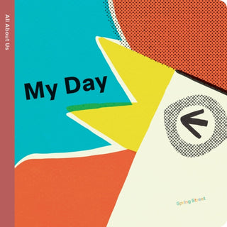 Supplemental image for 9781454711681 - Spring Street All About Us: My Day