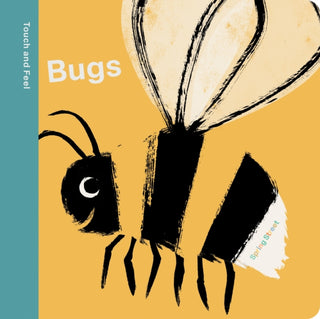 Supplemental image for 9781454711742 - Spring Street Touch and Feel: Bugs