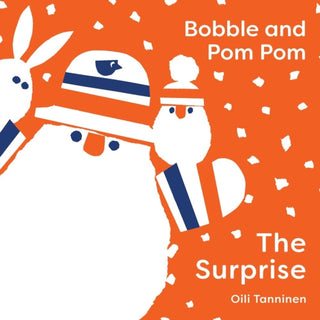 Cover image for 9781454711940 - Bobble and Pom Pom: The Surprise