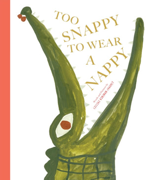 Supplemental image for 9781454711957 - Too Snappy to Wear a Nappy