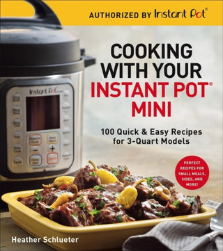 Cover image for 9781454931928 - Cooking with Your Instant Pot® Mini