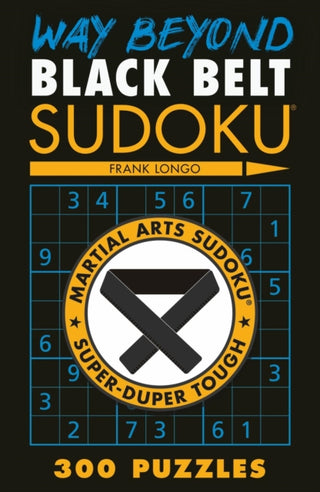Cover image for 9781454933571 - Way Beyond Black Belt Sudoku (R)