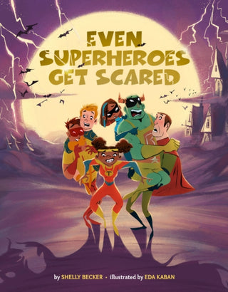 Cover image for 9781454943426 - Even Superheroes Get Scared
