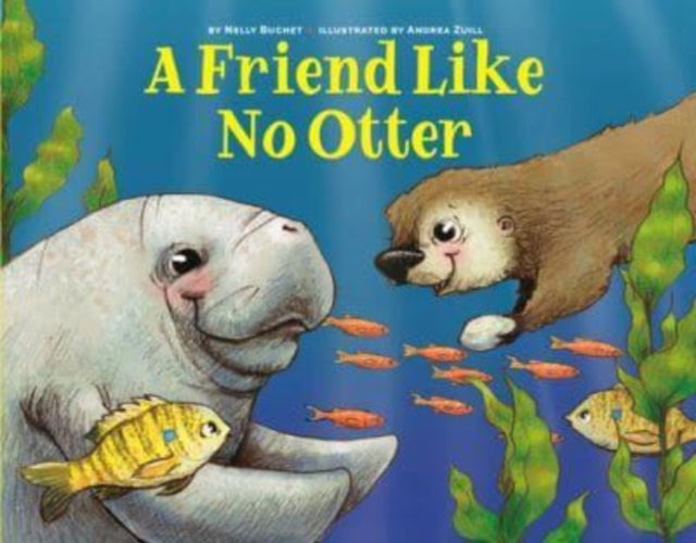 Cover image for 9781454944522 - A Friend Like No Otter