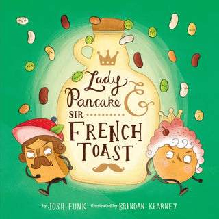 Cover image for 9781454946236 - Lady Pancake & Sir French Toast