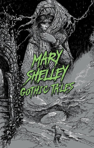 Cover image for 9781454947042 - Mary Shelley: Gothic Tales