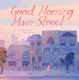 Supplemental image for 9781454948551 - Good Morning Main Street