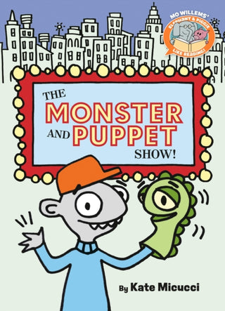 Cover image for 9781454952688 - The Monster and Puppet Show!-Elephant & Piggie Like Reading!