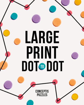 Cover image for 9781454953401 - Large Print Dot-to-Dot