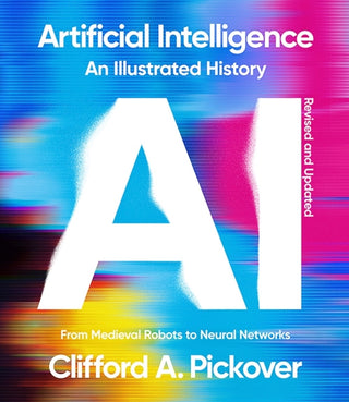 Cover image for 9781454955788 - Artificial Intelligence: An Illustrated History