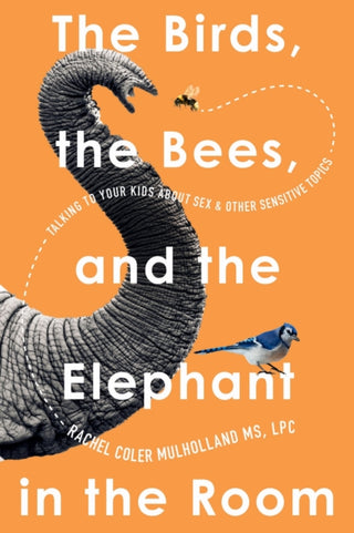 Supplemental image for 9781454957201 - The Birds, the Bees, and the Elephant in the Room