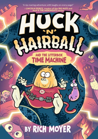 Cover image for 9781454957690 - Huck 'N' Hairball and the Litterbox Time Machine