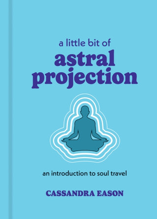 Cover image for 9781454959700 - A Little Bit of Astral Projection