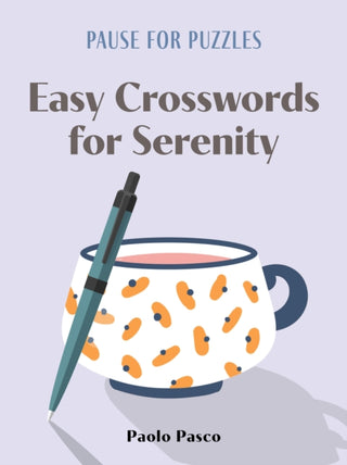 Cover image for 9781454960270 - Pause for Puzzles: Easy Crosswords for Serenity