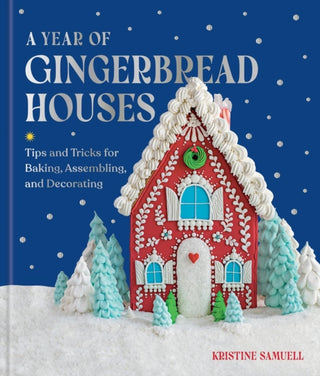 Cover image for 9781454961888 - A Year of Gingerbread Houses
