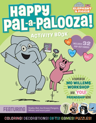 Cover image for 9781454965503 - Elephant & Piggie: Happy Pal-a-Palooza!