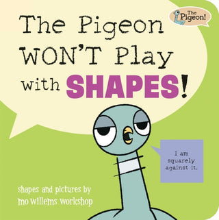 Cover image for 9781454967019 - The Pigeon WON'T Play with Shapes!
