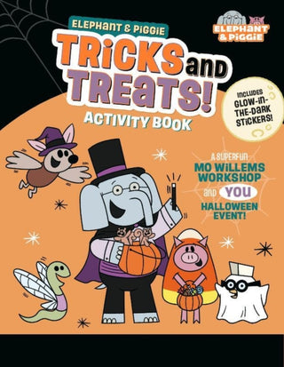 Cover image for 9781454967057 - Elephant & Piggie: Tricks and Treats!