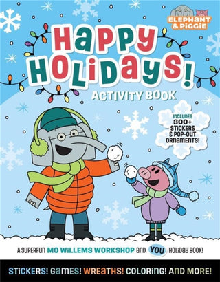 Cover image for 9781454969129 - Elephant & Piggie: Happy Holidays!