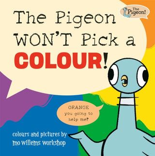 Cover image for 9781454969143 - The Pigeon WON'T Pick a Colour!