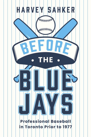 Cover image for 9781459755642 - Before the Blue Jays