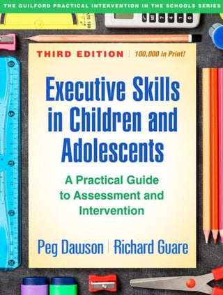 Cover image for 9781462535316 - Executive Skills in Children and Adolescents, Third Edition