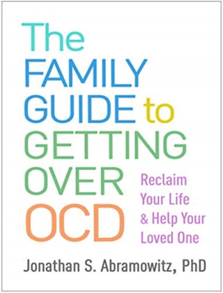 Cover image for 9781462541362 - The Family Guide to Getting Over OCD