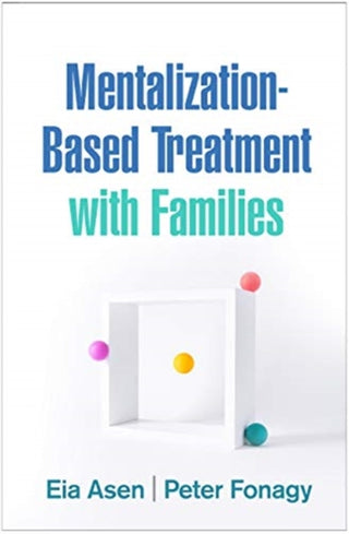 Cover image for 9781462546053 - Mentalization-Based Treatment with Families