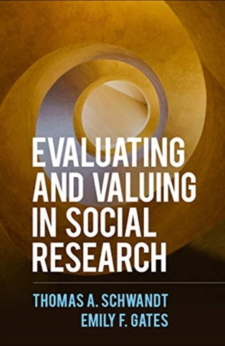Cover image for 9781462547326 - Evaluating and Valuing in Social Research