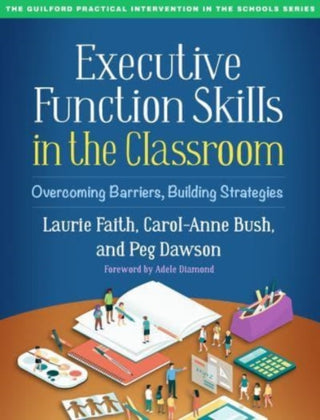 Cover image for 9781462548927 - Executive Function Skills in the Classroom