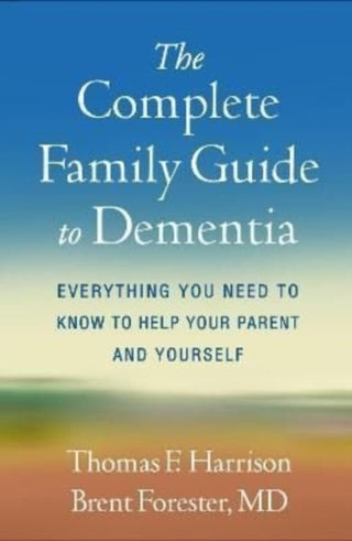 Cover image for 9781462549429 - The Complete Family Guide to Dementia