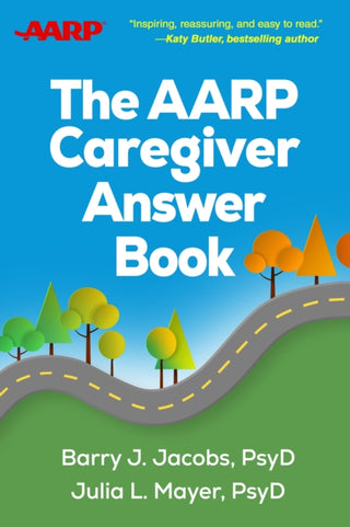 Cover image for 9781462549498 - The AARP Caregiver Answer Book