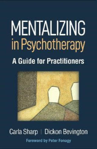 Cover image for 9781462549962 - Mentalizing in Psychotherapy