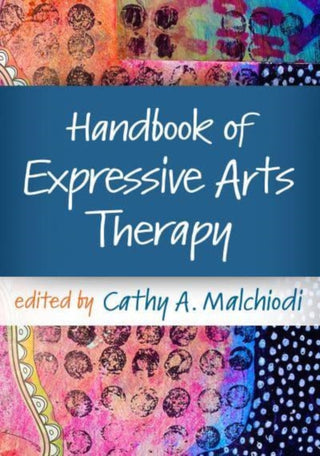 Cover image for 9781462550524 - Handbook of Expressive Arts Therapy