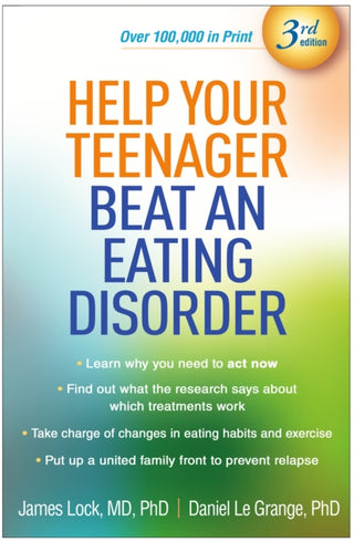 Cover image for 9781462557127 - Help Your Teenager Beat an Eating Disorder, Third Edition