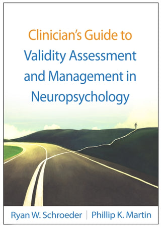 Cover image for 9781462557851 - Clinician's Guide to Validity Assessment and Management in Neuropsychology