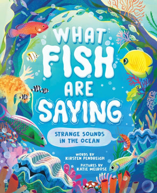 Cover image for 9781464218965 - What Fish Are Saying