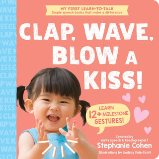 Cover image for 9781464223600 - Clap, Wave, Blow a Kiss!