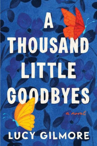 Cover image for 9781464227721 - A Thousand Little Goodbyes