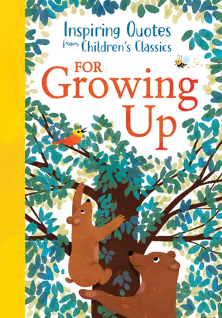 Cover image for 9781464228544 - Inspiring Quotes from Children's Classics: For Growing Up