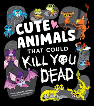 Cover image for 9781464236594 - Cute Animals That Could Kill You Dead