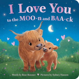Cover image for 9781464245527 - I Love You to the MOO-n and BAA-ck
