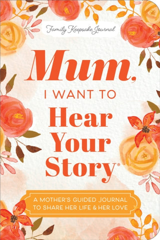 Cover image for 9781464251252 - Mum, I Want to Hear Your Story (Expanded Edition)