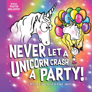 Cover image for 9781464259418 - Never Let a Unicorn Crash a Party