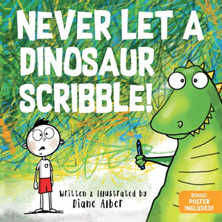 Cover image for 9781464259449 - Never Let a Dinosaur Scribble