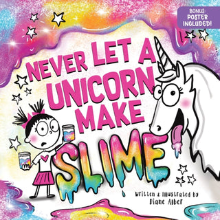 Cover image for 9781464259470 - Never Let a Unicorn Make Slime