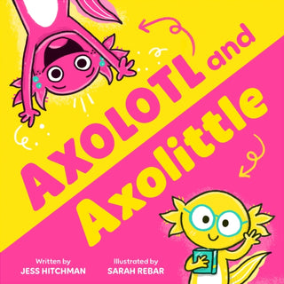 Cover image for 9781464263590 - Axolotl and Axolittle